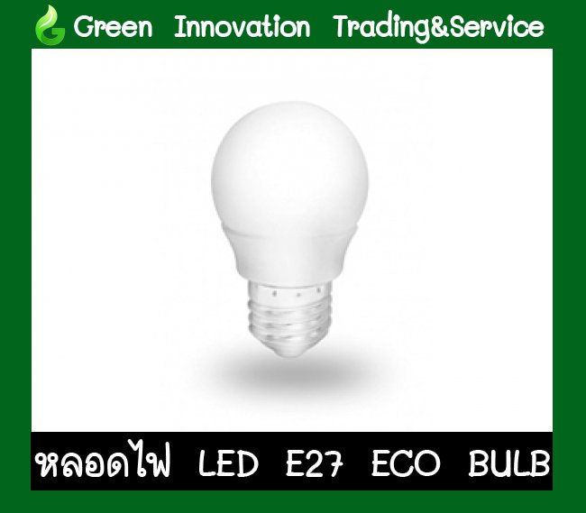 หลอดไฟ Bulb LED Eco รหัสสินค้า GLB009